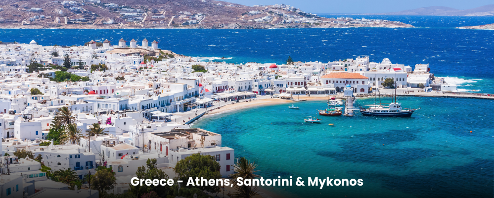 Greece - Athens, Santorini & Mykonos
