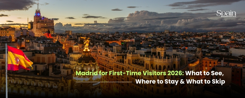 Madrid for First-Time Visitors 2026 What to See, Where to Stay & What to Skip